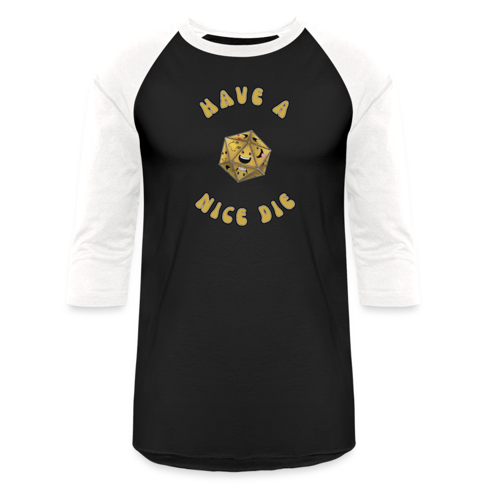 Have A Nice Die Unisex Baseball T-Shirt by Die Happy Games™ - black/white