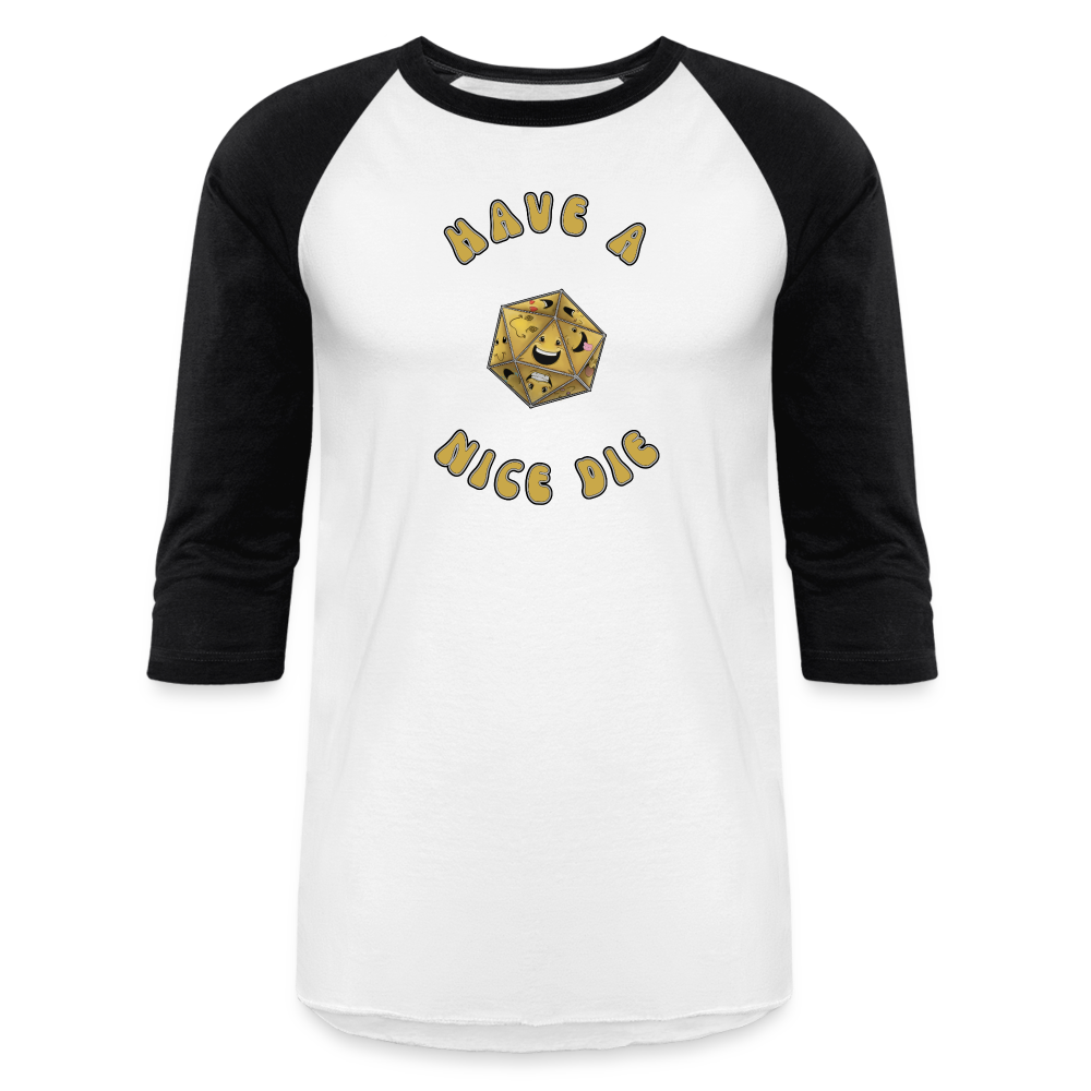 Have A Nice Die Unisex Baseball T-Shirt by Die Happy Games™ - white/black