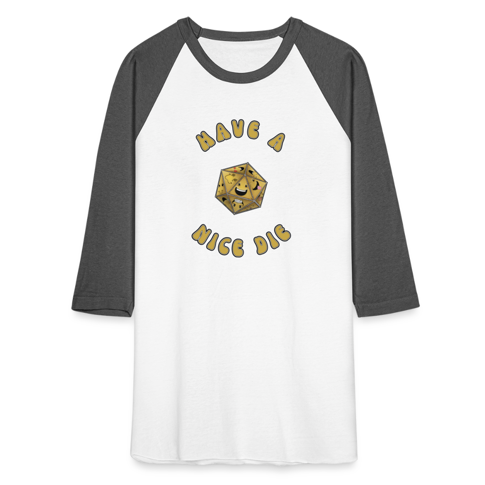 Have A Nice Die Unisex Baseball T-Shirt by Die Happy Games™ - white/charcoal