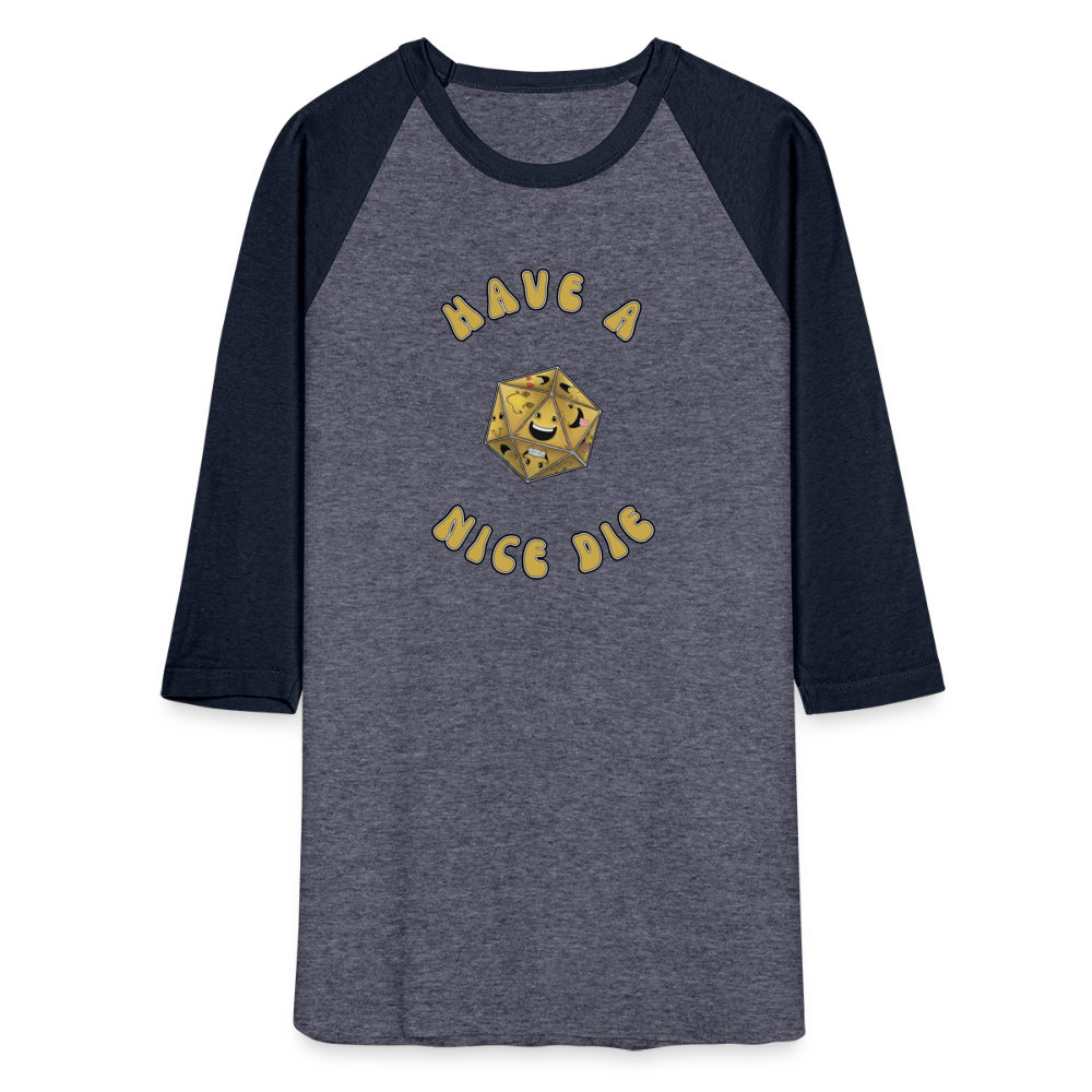 Have A Nice Die Unisex Baseball T-Shirt by Die Happy Games™ - heather blue/navy