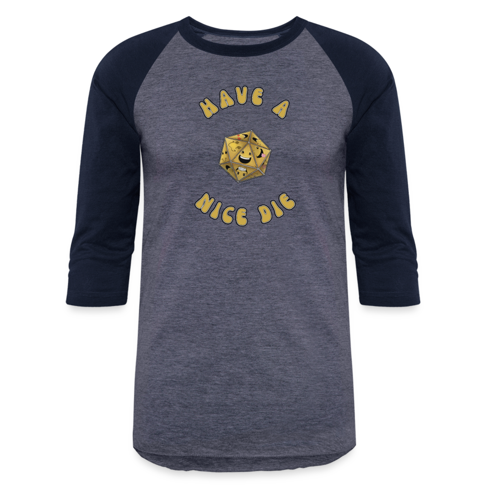Have A Nice Die Unisex Baseball T-Shirt by Die Happy Games™ - heather blue/navy