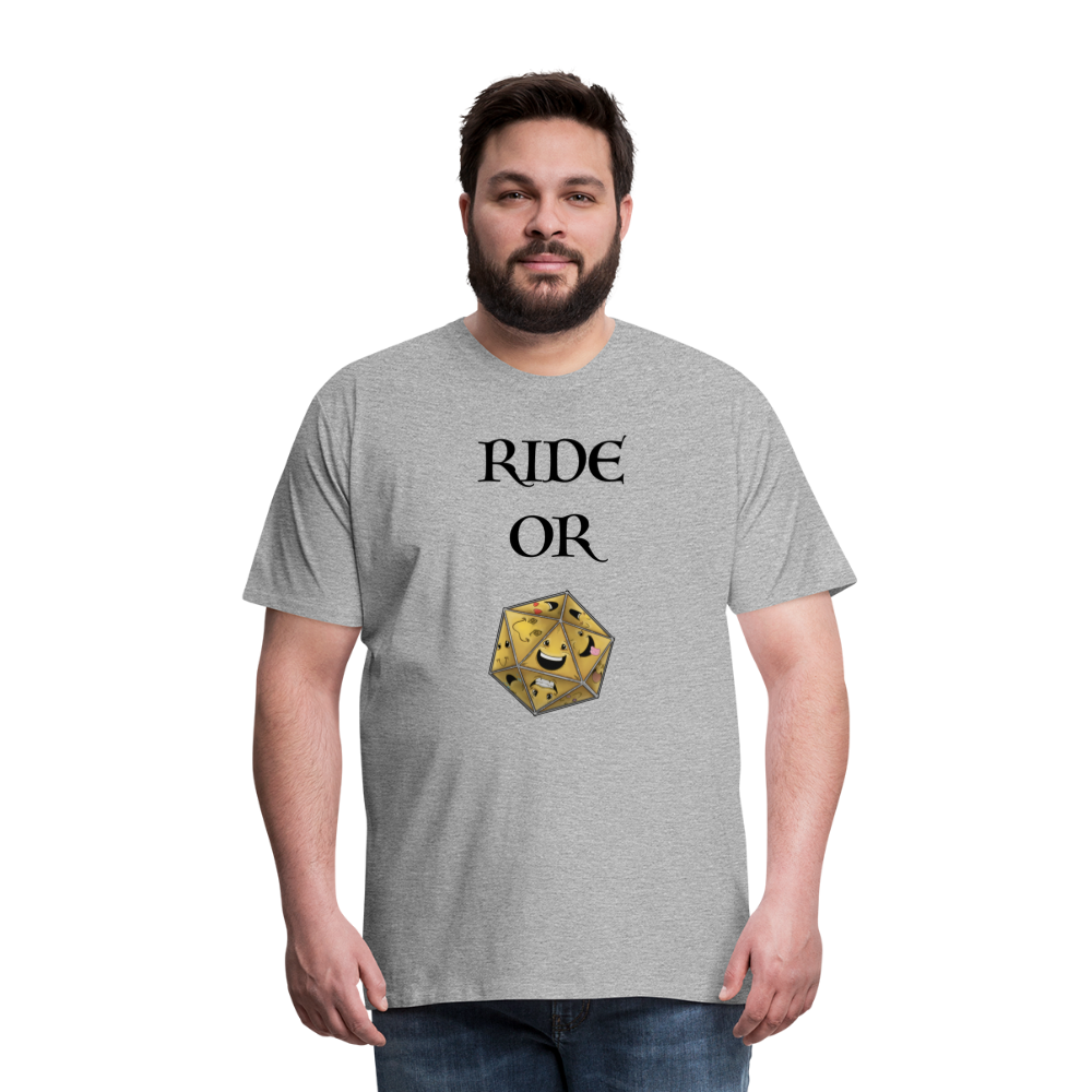 Ride or Die Men's Premium T-Shirt Luminari Light Colors - heather gray