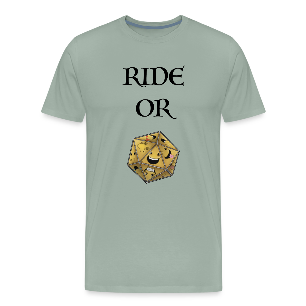 Ride or Die Men's Premium T-Shirt Luminari Light Colors - steel green