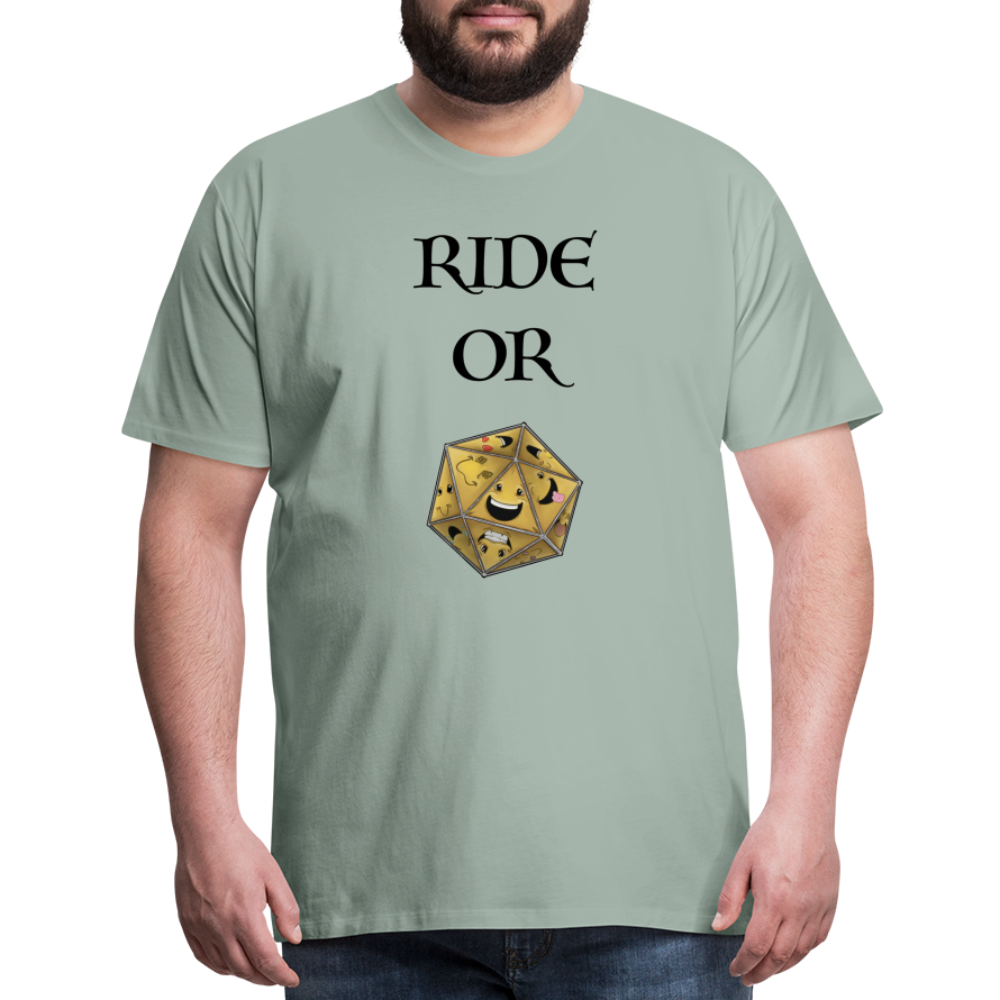 Ride or Die Men's Premium T-Shirt Luminari Light Colors - steel green