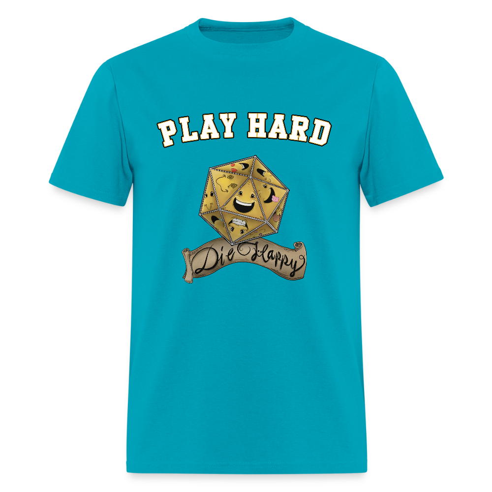 Play Hard Die Happy Men's T-Shirt - turquoise